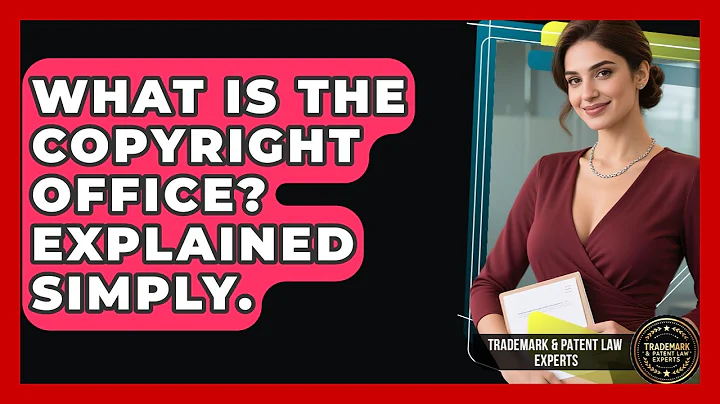 What Is The Copyright Office? Explained Simply. - Trademark and Patent Law Experts