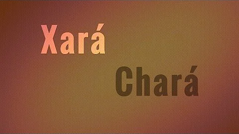 O que é xará ou Chará?