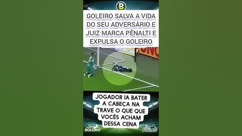 GOLEIRO SALVA A VIDA DO SEU ADVERSÁRIO E JUIZ MARCA PÊNALTI E ELE EXPULSA O GOLEIRO #futebol #soccer