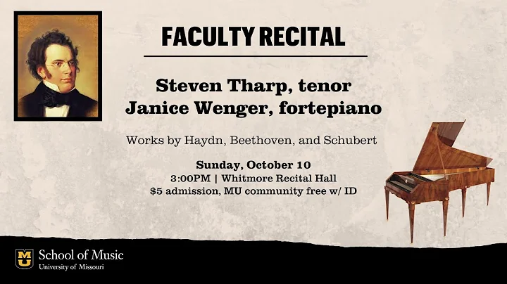 Faculty Recital - Steven Tharp, tenor, and Janice Wenger, fortepiano