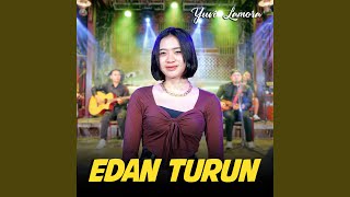 Download Lagu Edan Turun MP3