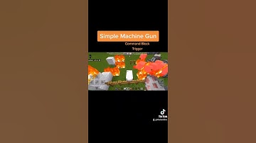 Simple Machine Gun in Minecraft using Command Block as Trigger