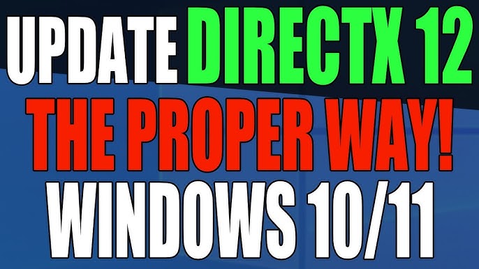 How To Install DirectX 12 On Windows 10 (2021)
