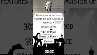 Metal Music Trivia Question