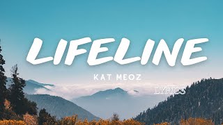 Kat Meoz - Lifeline (Lyrics)