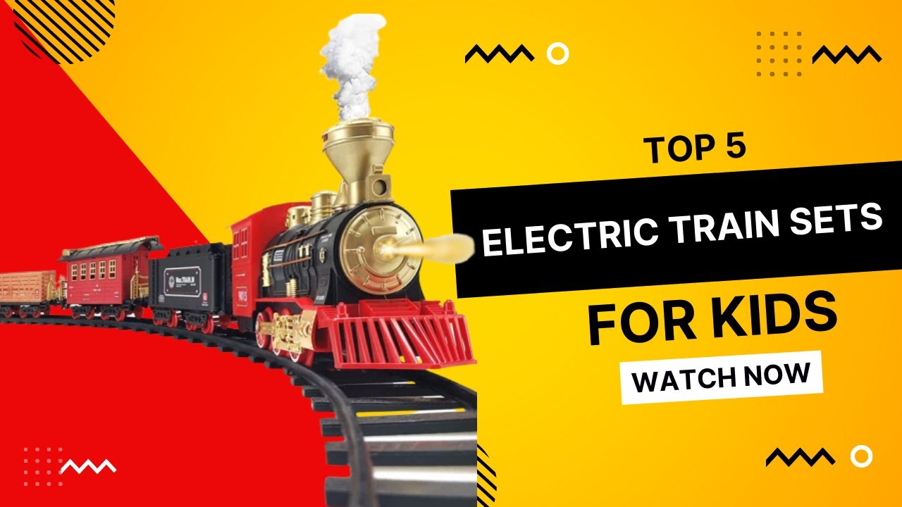 ✓ Top 5 Best Electric Train Sets Review For Kids - Youtube