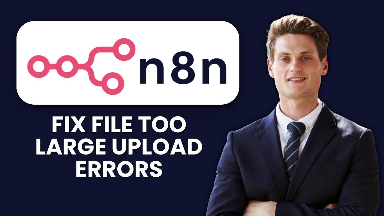 How to Fix n8n File Too Large Upload Errors 📂 Binary Limits & Chunking ...