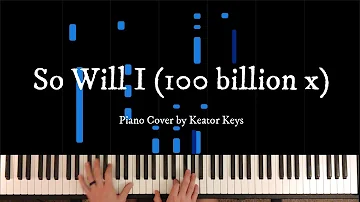 So Will I (100 Billion X) - Hillsong | Piano Cover + Sheet Music