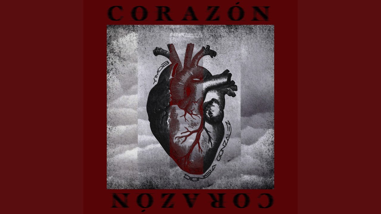 Corazón (feat. Dionisia Gonzalez) - YouTube