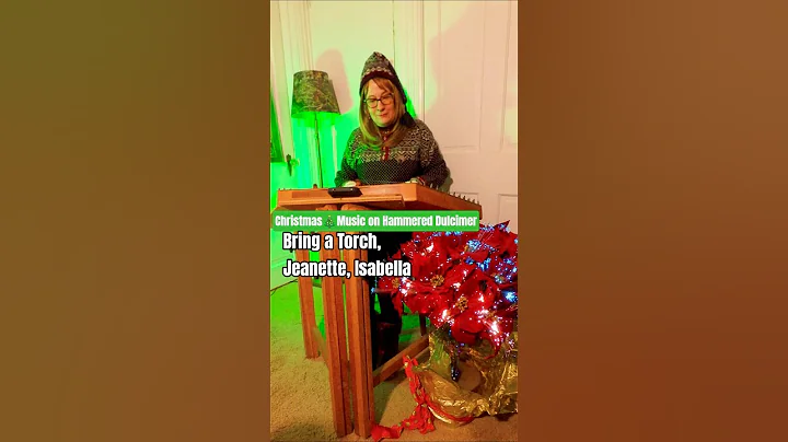 Bring A Torch Jeanette Isabella on H. Dulcimer #christmasmusic #instrumentalmusic #hammereddulcimer