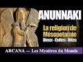 Anunnaki  la religion de msopotamie  les dieux les cultes et les rites