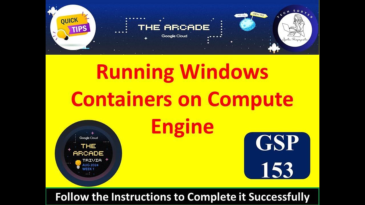 [2024] Running Windows Containers on Compute Engine Lab Solution [Steps ...