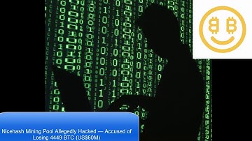 Bitcoin News 12/8/2017: Nicehash Mining Pool Allegedly Hacked — Accused of Losing 4449 BTC (US$60M)N