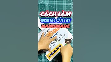 Hướng dẫn cách làm hashtag cầm tay handmade tự tui tại nhà. #thegioidecal #hashtagcamtay