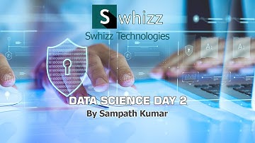 How to learn Data Science? Tutorial by Swhizz Technologies - Day 2(python02)