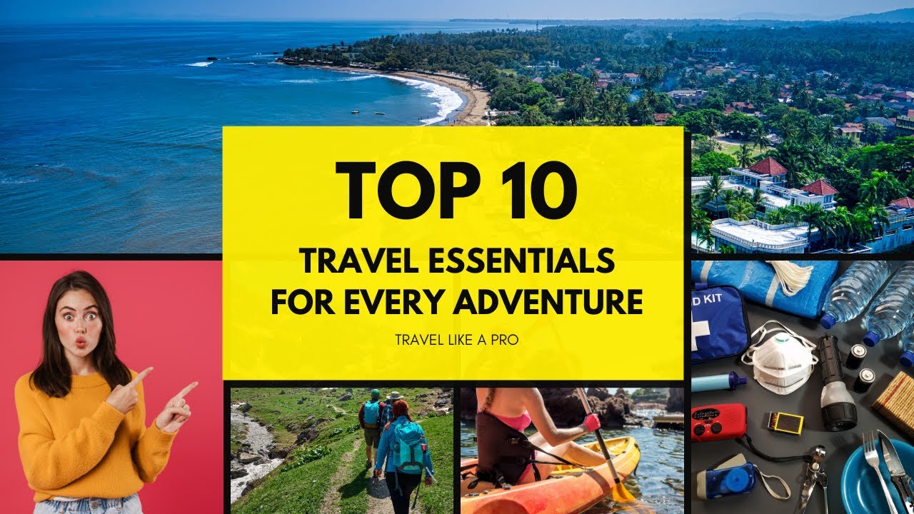 Top 10 Travel Essentials for Every Adventure | #travelhacks | # ...