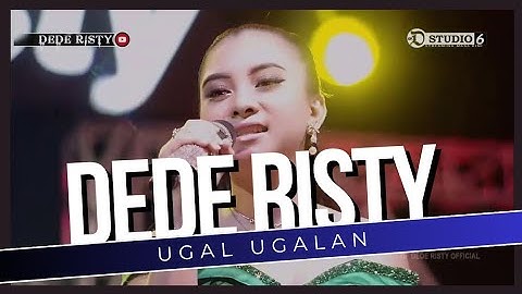UGAL UGALAN Voc DEDE RISTY I LIVE MUSIC " DEDE RISTY " GANJENE PANTURA I