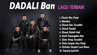 DADALI Full Album | Lagu terbaik untuk kalian yang sedang jatuh cinta dan patah hati