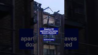 Massive DC apartment fire leaves dozens displaced