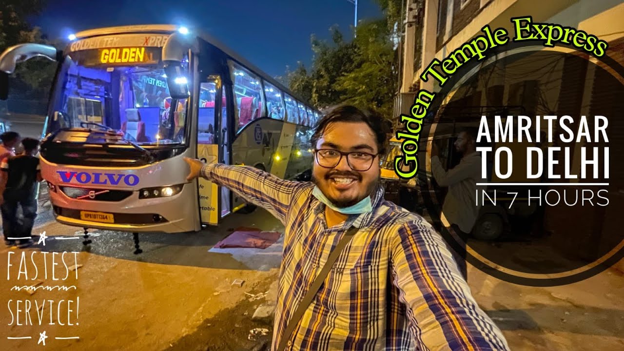 Amritsar to Delhi VOLVO Bus | Golden Temple Express VOLVO Multiaxle Semi-sleeper 