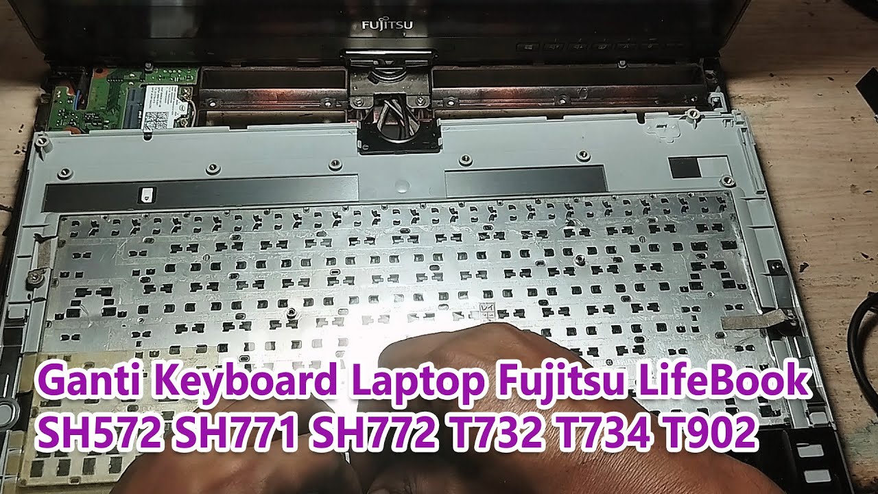GANTI KEYBOARD LAPTOP FUJITSU LIFEBOOK SH572 SH771 SH772 T732 T734 T902 ...