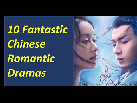 10 Fantastic Chinese Romantic Dramas - English subtitles - Good for Learning Chinese or Entertaining