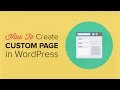 How to Create a Custom Page in WordPress