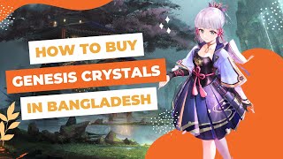 How to buy Genshin Impact - Genesis Crystal in Bangladesh? - ZENOR BD