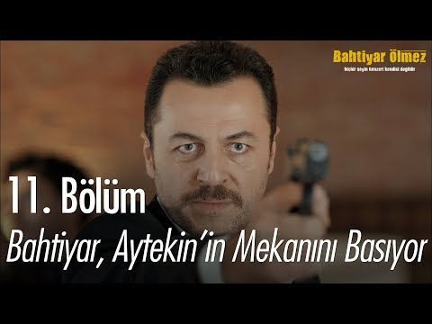 Bahtihar, Aytekin'in mekanını basıyor - Bahtiyar Ölmez 11. Bölüm