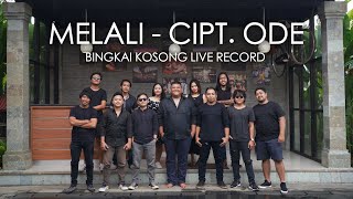 MELALI - BINGKAI KOSONG (LIVE RECORD)