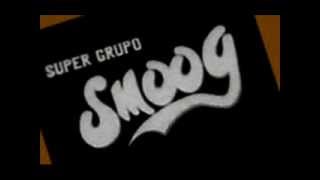 Video thumbnail of "MARIA - SUPER GRUPO SMOOG"