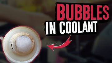 9 Causes of Bubbles in Coolant Reservoir