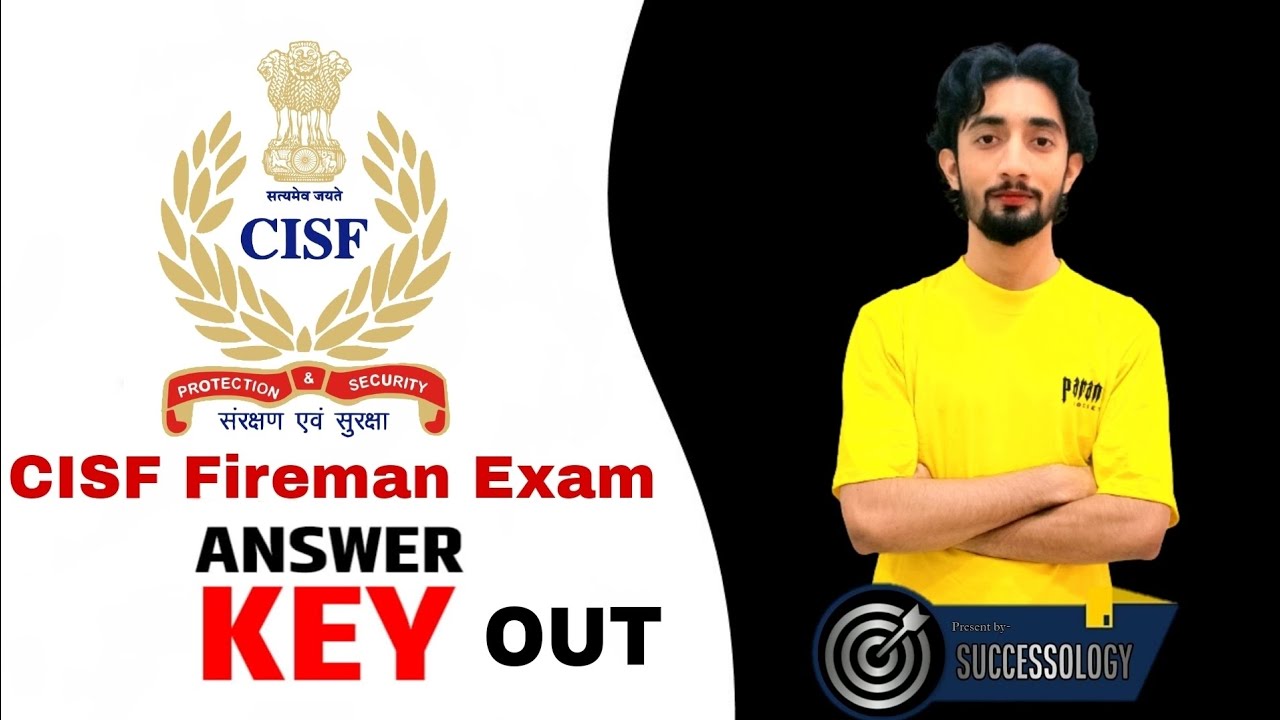 "Breaking News: CISF Fireman 2023 Answer Key Released! Check Your Results Now"