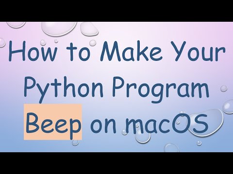 How to Make Your Python Program Beep on macOS