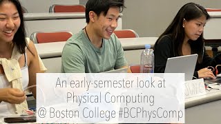 An Early Look at Boston College Physical Computing