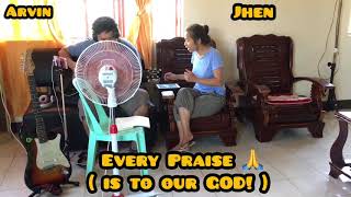 Download lagu Every Praise Is To Our God Jhen Arvin Every Praise Is To Our God Jhen Arvin