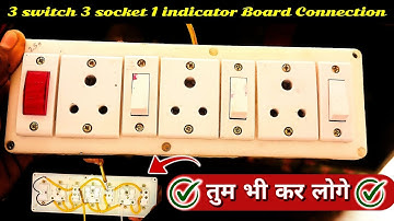3 Switch 3 Socket 1 Indicator Connection | Electric Board Wiring Connection |Board Connection