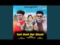 Tari duti par khuti feat antar singh solanki