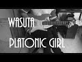 【わーすた(WASUTA)】PLATONIC GIRL Guitar Cover【弾いてみた】