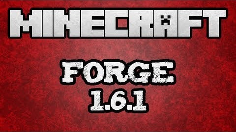 ★ Minecraft 1.6.1 Mod Tutorial - Installing Forge and Mods (New Method)