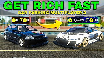 The FASTEST and SAFEST Ways to Make MONEY and COINS in Car Parking Multiplayer 2