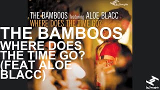 The Bamboos - Where Does The Time Go? feat. Aloe Blacc chords