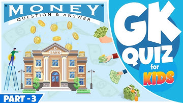 Money Quiz Questions and Answers - PART:3 ◀| Gk for Children in English ▶ Currency Quiz for Kids.