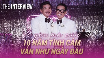 Tình yêu mãnh liệt không phai màu: Câu chuyện của Thái Công & Huy Yves sau hơn 10 năm bên nhau