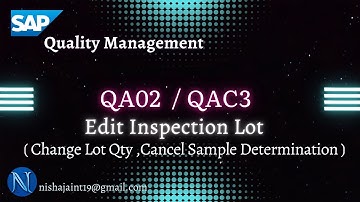 Correct Inspection Lot Quantity | Cancel Sample Determination | QA02 | QAC3 | SAP Quality Management