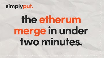 What is the Ethereum Merge?