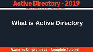 What is Active Directory | Active Directory 2019 - Introduction - Azure vs On-premise