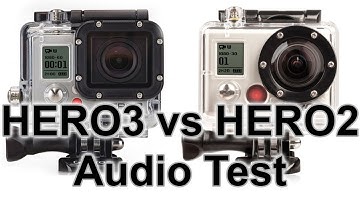 Audio Test - GoPro HERO3 vs HERO2: GoPro Tips And Tricks