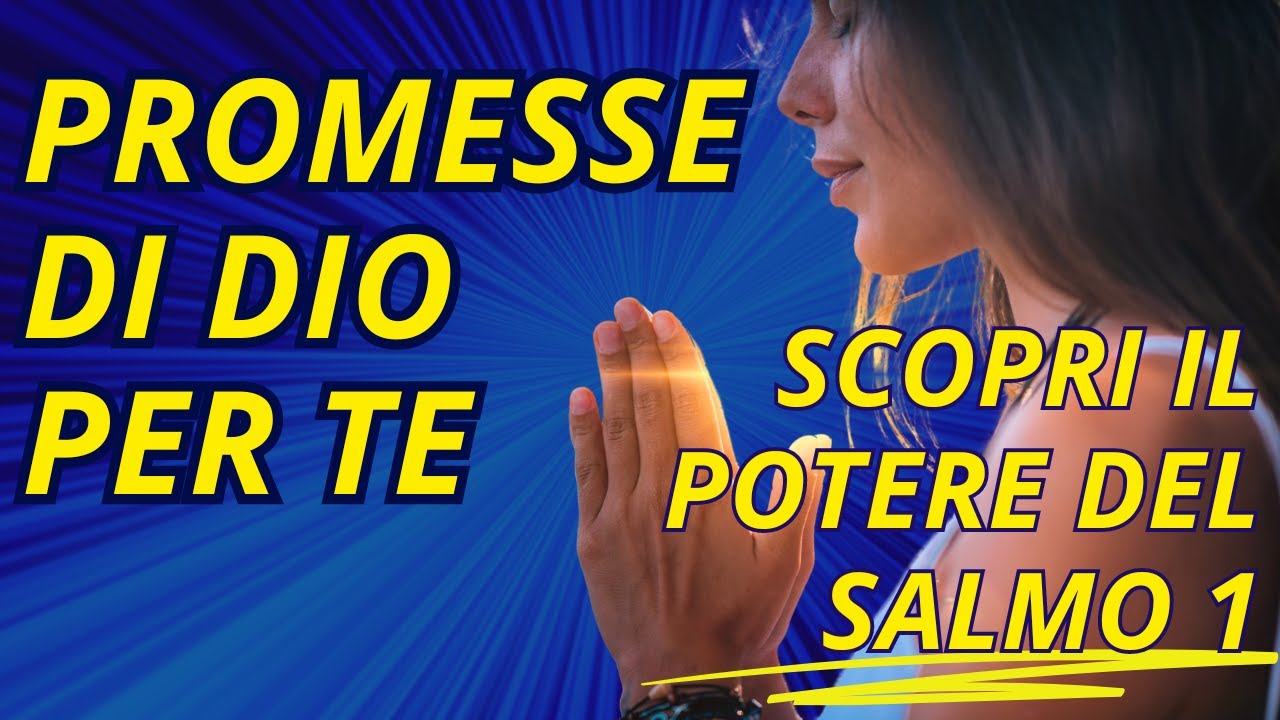 🔵 Scopri il potere del Salmo 1: le promesse di Dio per la tua Vita ...