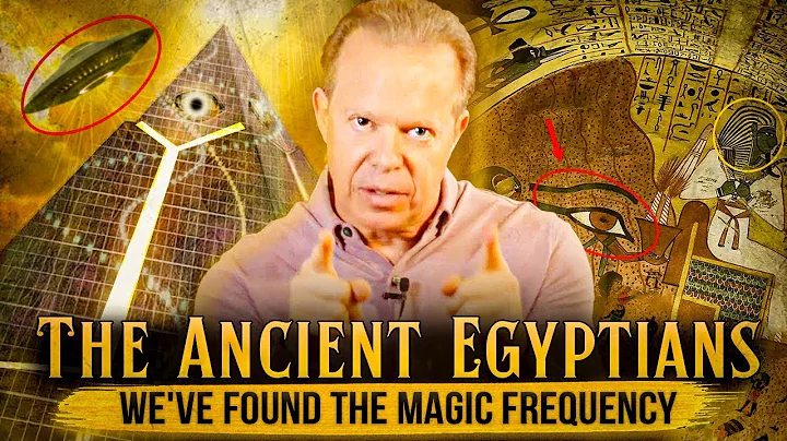 "With the RIGHT FREQUENCY, Anything is Possible" HIDDEN KNOWLEDGE OF EGYPTIANS ( Part 1 )  Joe Dis